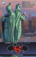 Potere assoluto. Superman/Batman di Jeph Loeb, Carlos Pacheco, Jesus Merino edito da Planeta De Agostini