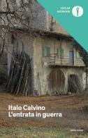 L' entrata in guerra di Italo Calvino edito da Mondadori