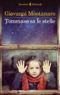 Tommaso sa le stelle di Giovanni Montanaro edito da Feltrinelli