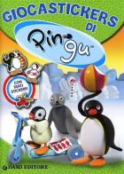 Giocastickers di Pingu. Con adesivi edito da Dami Editore