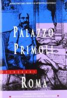 Palazzo Primoli. Roma di Sara Magister, Teresa Sacchi Lodispoto edito da Ist. Poligrafico dello Stato