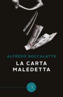 La carta maledetta di Alfredo Boccalatte edito da bookabook