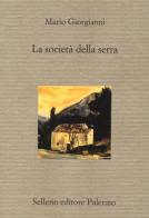 La società della serra di Mario Giorgianni edito da Sellerio Editore Palermo