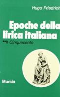 Epoche della lirica italiana vol.2 di Hugo Friedrich edito da Ugo Mursia Editore