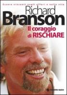 Il coraggio di rischiare di Richard Branson edito da Tecniche Nuove