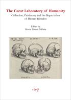 The Great Laboratory of Humanity. Collection, Patrimony and the Repatriation of Human Remains edito da CLEUP