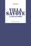 Villa Savoye e la poetica dell'ossimoro di Bruno Messina edito da LetteraVentidue