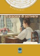 Il piacere di scrivere di Luciana Calistri edito da Andromeda