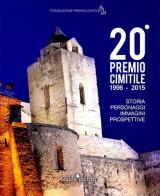 20° Premio Cimitile 1996-2015. Storia, personaggi, immagini, prospettive. Con DVD di Felice Napolitano edito da Guida