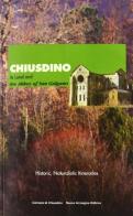 Chiusdino. Its land and the Abbey of San Galgano di Massimo Marini edito da NIE