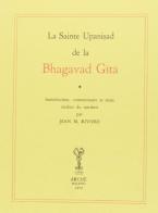 La sainte Upanishad de la Bhagavad Gîtâ di Jean Rivière edito da Arché