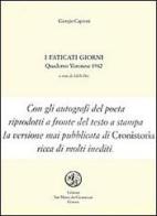 I faticati giorni. Quaderno veronese 1942 di Giorgio Caproni edito da San Marco dei Giustiniani