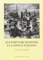 Gli scrittori vicentini e la lingua italiana edito da Accademia Olimpica