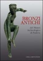 Bronzi antichi del Museo archeologico di Padova edito da L'Erma di Bretschneider