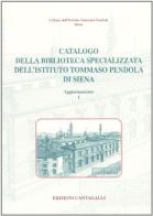 Catalogo specializzato dell'Istituto Tommaso Pendola, Siena. 1° aggiornamento edito da Cantagalli