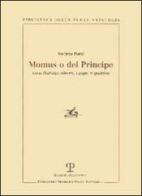 Momus o Del principe. Leon Battista Alberti, i papi, il giubileo di Stefano Borsi edito da Polistampa