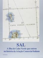 Sal, a Ilha de Cabo Verde que entrou na historia da aviaçâo comercial italiana edito da LoGisma