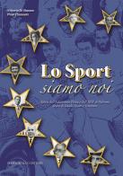 Lo sport siamo noi di Di Simone Vittorio, Pino Clemente edito da Serradifalco Editore
