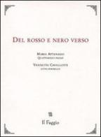 Del rosso e del nero verso di Maria Attanasio, Vannetta Cavallotti edito da Il Faggio