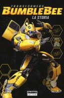 Transformers Bumblebee. La storia edito da Fabbri