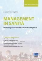 Management in sanità. Manuale per direttori di struttura complessa edito da Maggioli Editore