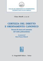 Certezza del diritto e ordinamento canonico. Percorsi di ricerca, nel centenario del Codice piobenedettino, in memoria di Maria Vismara Missiroli edito da Giappichelli