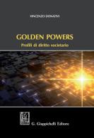 Golden powers. Profili di diritto societario di Vincenzo Donativi edito da Giappichelli