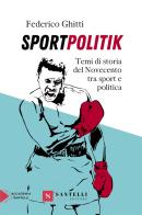 Sportpolitik di Federico Ghitti edito da Santelli