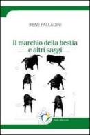 Il marchio della bestia e altri saggi di Irene Palladini edito da Edicampus