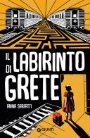 Il labirinto di Grete di Anna Sarfatti edito da Giunti Editore