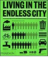 Living in the Endless city edito da Phaidon