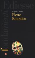 Pierre Bourdieu di Eugenio Galioto edito da Futura