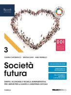 Società futura. Per la 5ª classe degli Ist. professionali. Con e-book. Con espansione online vol.3 di Fabio Ferriello, Olimpia Capobianco, Simona Diani edito da Tramontana