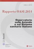 Rapporto Oasi 2014. L'aziendalizzazione della sanità in Italia edito da EGEA
