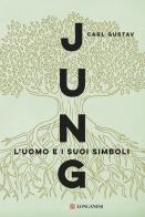 L' uomo e i suoi simboli di Carl Gustav Jung edito da Longanesi