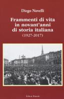 Frammenti di vita in novant'anni di storia italiana (1927-2017) di Diego Novelli edito da Editori Riuniti Univ. Press