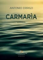 Carmarìa di Antonio Errigo edito da Gangemi Editore