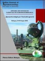 Atti del XIV convegno nazionale di agrometeorologia. Agrometeorologia per l'azienda agraria edito da Pàtron