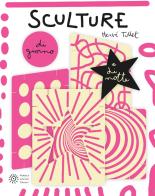 Sculture di giorno e di notte di Hervé Tullet edito da Franco Cosimo Panini