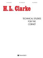 Technical studies for the cornet di H. L. Clarke edito da Volontè & Co