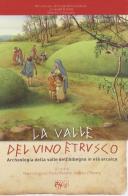 Valle del vino etrusco edito da C&P Adver Effigi