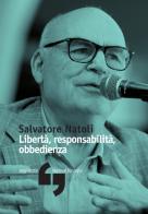 Libertà, responsabilità, obbedienza di Salvatore Natoli edito da Consorzio Festivalfilosofia