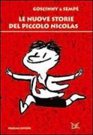 Le nuove storie del piccolo Nicolas di René Goscinny, Jean-Jacques Sempé edito da Donzelli