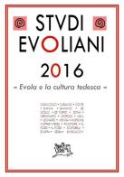 Studi evoliani 2016. Evola e la cultura tedesca edito da Edizioni Arktos