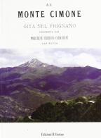 Al monte Cimone. Gita nel Frignano di Federico Carandini edito da Il Fiorino