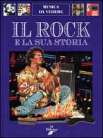 Il rock e la sua storia di Andrea Bergamini edito da La Biblioteca