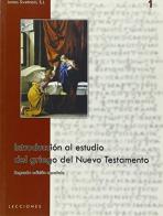 Introducción al estudio del griego del Nuevo Testamento. Testo greco e spagnolo di James Swetnam edito da ED.IVI - Editrice dell'Istituto del Verbo Incarnato