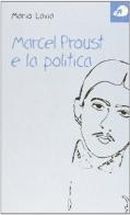 Marcel Proust e la politica di Mario Lavia edito da Portaparole