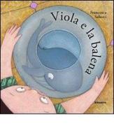 Viola e la balena di Francesca Salucci edito da Almayer