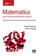 Matematica per le scienze economiche e sociali vol.2 di Claudio Mattalia, Fabio Privileggi edito da Maggioli Editore